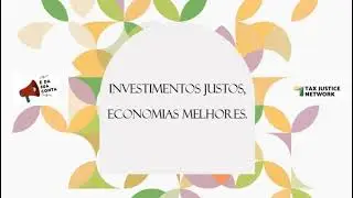 Investimentos justos, economias melhores #51