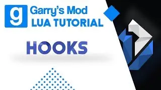 8: Garry's Mod Lua Tutorial - Hooks