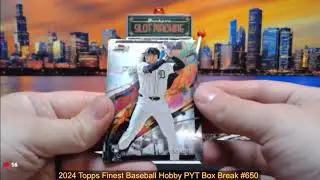 8-26-24 2024 Topps Finest Baseball Hobby PYT Box Break #650 - Pick Your Team!
