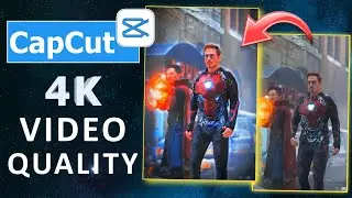 capcut 4k | How To Convert Normal Video To 4K | CapCut 4K Quality Tutorial 2023 | capcut 4k editing
