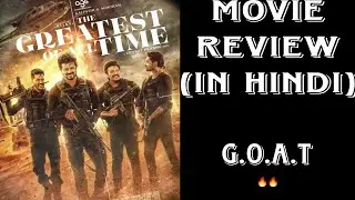THE GREATEST OF ALL TIME (GOAT) MOVIE REVIEW|||| IN HINDI||||