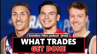 Finally, the AFL Trade Period is Getting Exciting- BR Podcast EP. 85