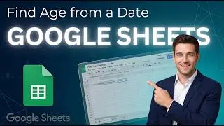 How to Find Age from a Date in Google Sheets (Updated 2026 Step-by-Step Beginner Guide)
