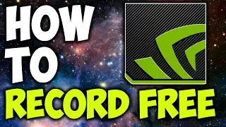 ✅ NVIDIA Share - How to Record Gameplay or Desktop with NVIDIA Experience (Shadowplay)