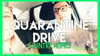 COUNTRY HOMES - HOUSE HUNT - QUARANTINE DRIVE!  [FINALE]