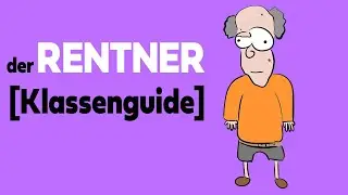 Der Rentner [Real Life Klassenguide]