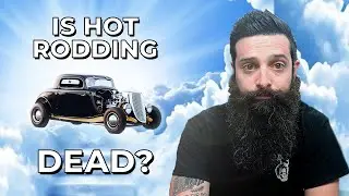 Is Hot Rodding Dead?