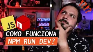 VOCÊ SABIA?! O que tem por trás de npm run dev? Debugando o Tooling JS #DebaixoDosPanos