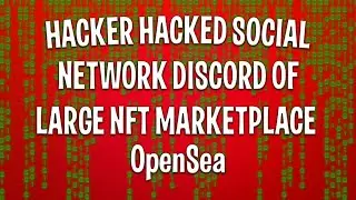 Hacker hacked social network Discord of large NFT marketplace OpenSea | Crypto News