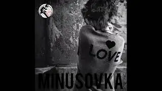 minusovka love/مينوسوفكا لوف
