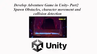 How to Create an Adventure Game in Unity- Part2 | Collision Detection | Prefab Creation | Motions