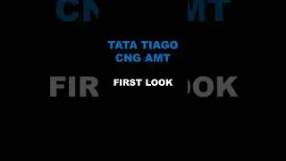 Tata Tiago CNG AMT first look #tatatiago #tiagoicng #tata