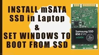 4/5: Installing Windows on HDD & Setting up Boot Order | Samsung 850 EVO mSATA 250GB SSD