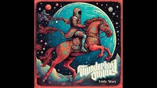 Thunderbird Divine - Little Wars (Full Album 2024)