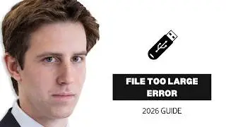 How To Fix “File Is Too Large for the Destination File System” – USB Drive Error (2026 Guide)