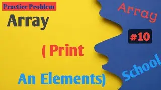Array print an element | Set 2 | | Python | Practice Problem | Array School | #10