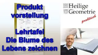 Lehrtafel Blume des Lebens zeichnen - Heilige Geometrie praktisch