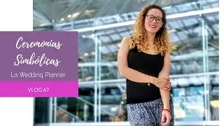 67. CEREMONIA SIMBOLICA - LA WEDDING PLANNER
