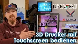 UPERFECT TOUCHSCREEN an 3D DRUCKER nachrüsten (Klipper + KlipperScreen)