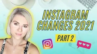 Instagram Updates You Should Know About (September 2021) PART 2