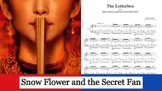 Snow Flower and the Secret Fan - The Letterbox - Rachel Portman (piano solo)