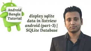 Android Bangla Tutorial 7.25 : display sqlite data in listview android (part-3) | SQLite Database
