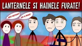 PRIETENI SI DUSMANI: Lanternele Si Hainele Furate!
