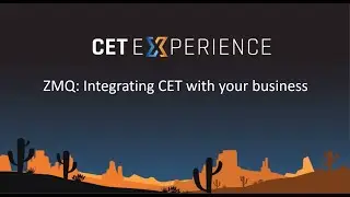 ZMQ: Integrating CET with your business