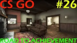 CS:GO - Road to Achievement  #26