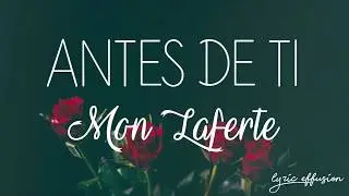 Antes de ti - Mon Laferte / Letra