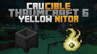 CRUCIBLE AND YELLOW NITOR | THAUMCRAFT 6 | English Tutorial