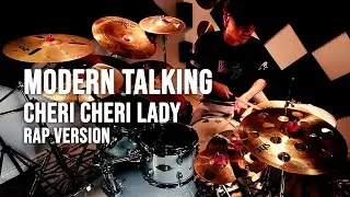 Modern Talking - Cheri Cheri Lady Rap Version - Drum Cover