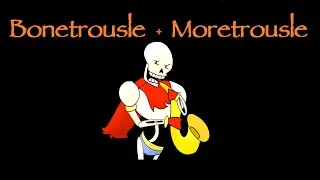 Bonetrousle | Undertale 5th year