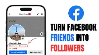 How to Convert Facebook Friends Into Followers in 2026? | Turn Fb Friends To Page Followers