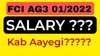 fci ag3 Recruitment 2023 Salary kab aayegi? #fci #fciag3 #update #joining #latest #salary