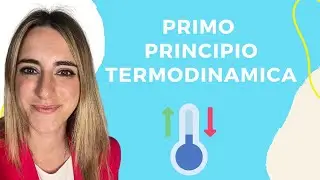 Primo principio della termodinamica - scuole superiori