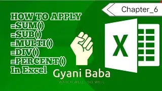 How to Sum, Divide, Percent and Multiply in Microsoft Excel ll Chapter_6