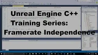 Unreal Engine C++ Training Series - Framerate Independence