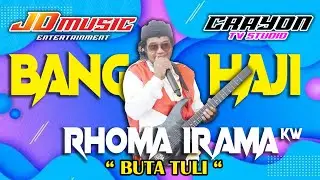 BANG H. RHOMA IRAMA KW BUTA TULI- CRAYON TV studio