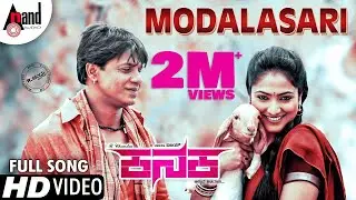 KANAKA | Modalasari | New HD Video Song 2018 | Duniya Vijay | Haripriya | R.Chandru | Naveen Sajju