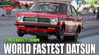El Che is Back 6.71 @203mph | World Fastest Datsun | El Datsun más rápido del Mundo WSCC OSW 2021
