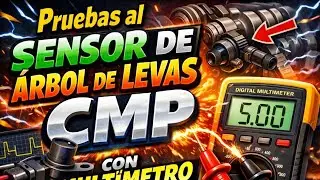 COMO PROBAR SENSOR DE ARBOL DE LEVAS