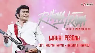 Rhoma Irama Ft. Latta Mangeshkar  -  Wahai Pesona (Official Lyric Video)
