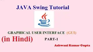 How to create Graphical User Interface in Java | Java Swing Tutorial in Hindi | Urdu --Part 1