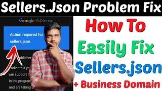 [Adsense Update] Action Required For Sellers.json | Sellers.json Problem Fix | Adsense Sellers.json