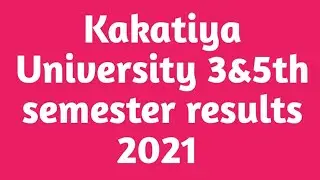 kakatiya University results2021|KU degree results 2021|KUUG 3rd sem results 2021|KU sem results 2021