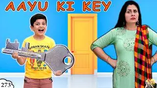 AAYU KI KEY | Ep 273 | Short Movie | Aayu and Pihu Show