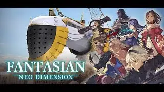 FANTASIAN Neo Dimension Gameplay 1
