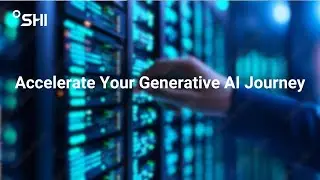 SHI's AI & Cyber Labs: Accelerate Your Generative AI Journey
