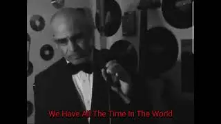 Cover of: We Have All The Time In The World 